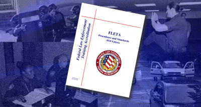 The cover of the FLETA Procedures and Standards Manual on top of four images of federal law enforcement training The cover of the FLETA Procedures and Standards Manual on top of four images of federal law enforcement training